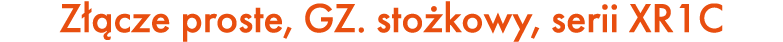 Z cze proste, GZ. sto kowy, serii XR1C